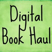 Digital Book Haul… Oh, the SAVINGS!