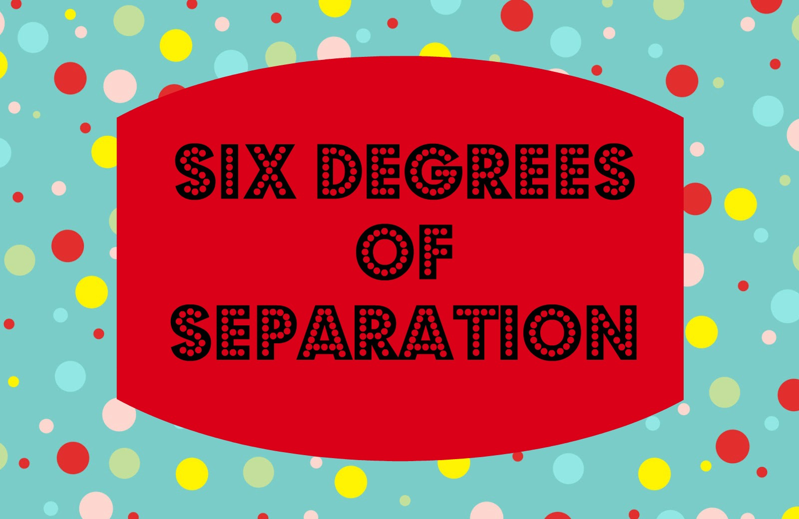 six degrees of separation