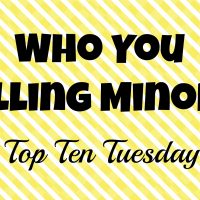 Who You Calling “Minor”?!