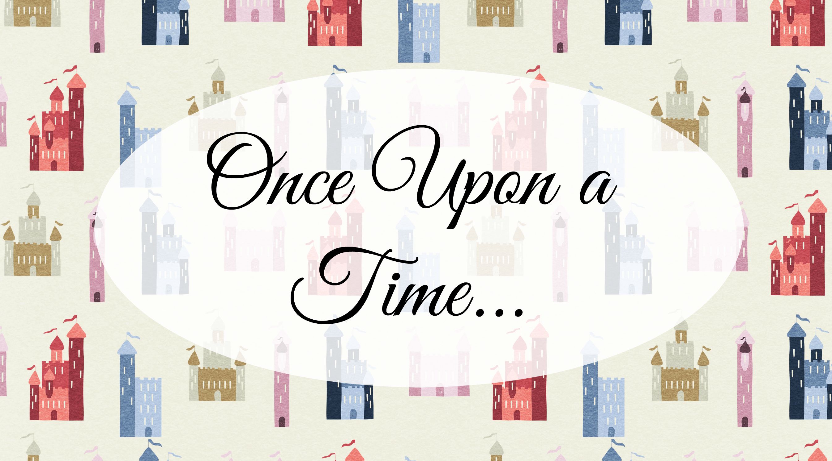 once upon a time