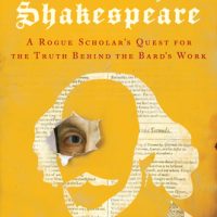 North by Shakespeare: A Rogue Scholar’s Quest for the Truth Behind the Bard’s Work by Michael Blanding